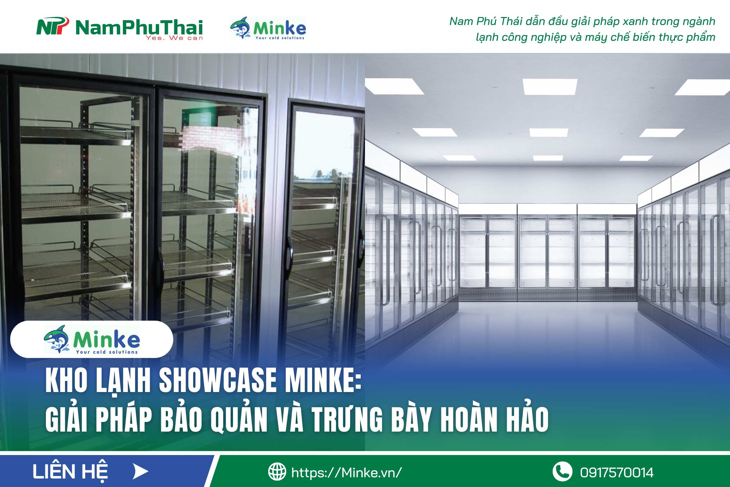 Kho Lạnh Showcase Minke: Giải Pháp Bảo Quản và Trưng Bày Hoàn Hảo