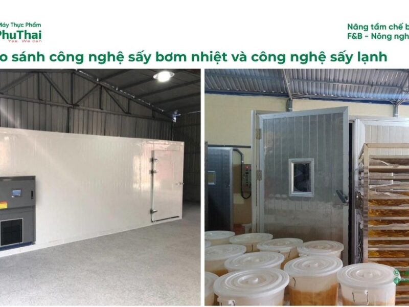 So sánh công nghệ sấy bơm nhiệt và công nghệ sấy lạnh: Đâu là lựa chọn phù hợp?